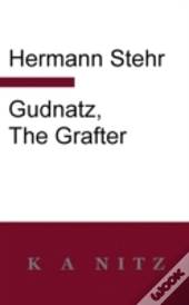 Gudnatz, The Grafter