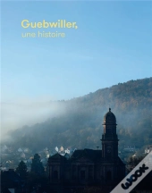 Guebwiller, Une Histoire