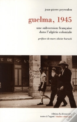 Capa do artigo Guelma, 8 Mai 1945 ; Une Subversion Française Dans L'Algérie Coloniale