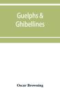 Guelphs & Ghibellines - Preview