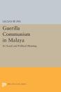 Guerilla Communism In Malaya - Preview