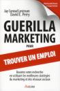 Guerilla Marketing Pour Trouver Un Emploi. 3.0 - Preview