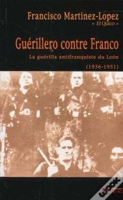 Capa do artigo Guerillero Contre Franco - La Guerilla Antifranquiste Du Leon (1936-1951)