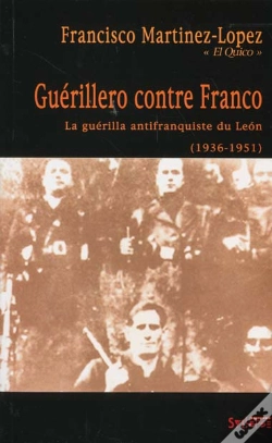 Capa do artigo Guerillero Contre Franco - La Guerilla Antifranquiste Du Leon (1936-1951)