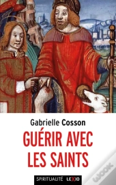 Guérir Avec Les Saints