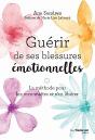 Guérir De Ses Blessures Émotionnelles ; La Méthode Pour Les Reconnaître Et S'En Libérer - Preview
