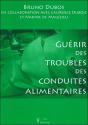Guérir Des Troubles Des Conduites Alimentaires - Preview