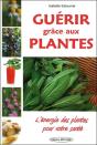 Guérir Grâce Aux Plantes - Preview