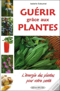 Capa do artigo Guérir Grâce Aux Plantes