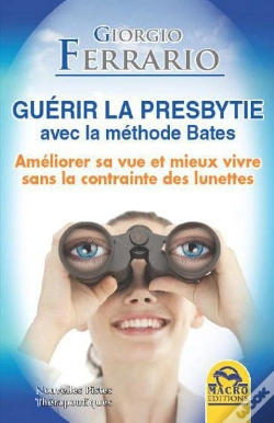 Capa do artigo Guerir La Presbytie Avec La Methode Bates