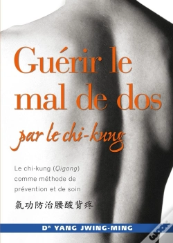 Capa do artigo Guerir Le Mal De Dos Par Le Chi-Kung