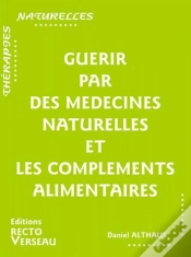 Capa do artigo Guerir Par Des Medecines Naturelles Et Les Complements Alimentaires