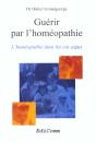 Guerir Par L'Homeopathie -L'Homeopathie Dans Les Cas Aigus - Preview