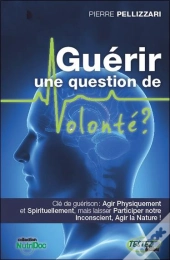 Guerir Une Question De Volonte ?