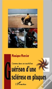 Guérison D'Une Sclérose En Plaques ; Comme Dans Un Tourbillon