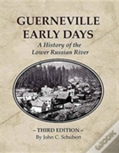 Guerneville Early Days