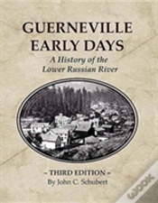 Capa do artigo Guerneville Early Days