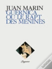 Guernica Ou Le Rapt Des Menines