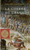 Guerra De Granada 1482-1491 Le
