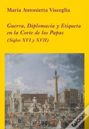Capa do artigo Guerra, Diplomacia Y Etiqueta En La Corte De Los Papas