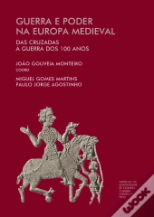Guerra e Poder na Europa Medieval