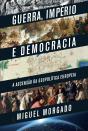 Guerra, Império e Democracia - Preview