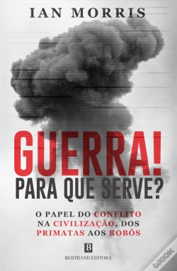 Capa do artigo Guerra - Para Que Serve?