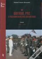 Guerra, Paz e Fuzilamentos dos Guerreiros