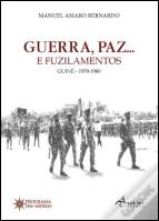 Guerra, Paz… e Fuzilamentos