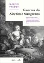 Guerras do Alecrim e Mangerona - Preview