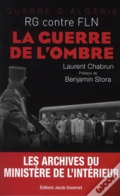 Guerre D'Algerie  Ce Que Savait De Gaulle - Les Archives Secretes De L'Elysee