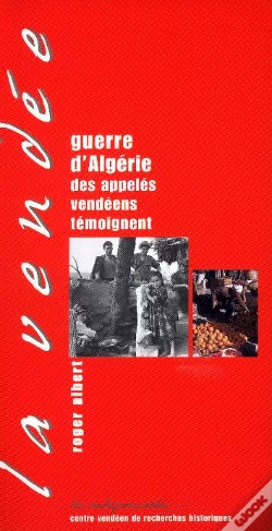 Capa do artigo Guerre D'Algérie : Des Appelés Vendéens Témoignent