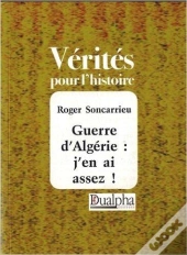 Guerre D'Algérie : J'En Ai Assez