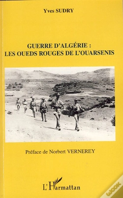Capa do artigo Guerre D'Algérie ; Les Oueds Rouges De L'Ouarsenis