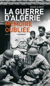 Guerre D'Algerie, Memoire Oubliee