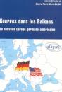 Guerre Dans Les Balkans - La Nouvelle Europe Germano-Américaine - Preview