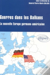Capa do artigo Guerre Dans Les Balkans - La Nouvelle Europe Germano-Américaine