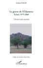 Guerre De N'Djamena Tchad 1979-2006 ; Un Survivant Raconte - Preview