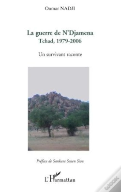 Capa do artigo Guerre De N'Djamena Tchad 1979-2006 ; Un Survivant Raconte