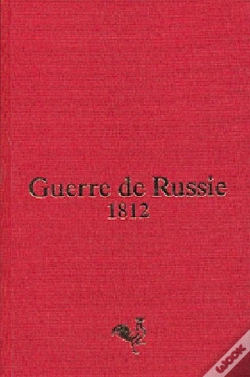 Capa do artigo Guerre De Russie 1812 ; Édition De Luxe