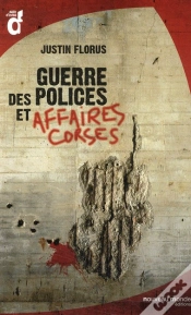 Capa do artigo Guerre Des Polices Et Affaires Corses