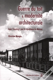 Capa do artigo Guerre Du Toit Et Modernité Architecturale ; Loger L