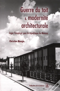 Capa do artigo Guerre Du Toit Et Modernité Architecturale ; Loger L'Employé Sous La République De Weimar