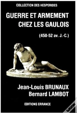 Capa do artigo Guerre Et Armement Chez Les Gaulois : - 45 Av. J.-C.