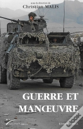 Guerre Et Manoeuvre ; Héritages Et Renouveaux