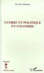 Guerre Et Politique En Colombie - Preview