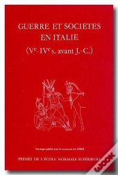 Guerre Et Sociétés En Italie ; Ve-Ive Siècles Avant J.-C.