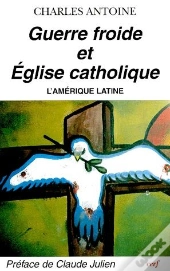 Guerre Froide Et Eglise Catholique