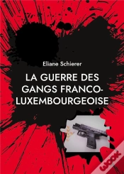 Capa do artigo Guerre Gangs Franco Luxembourgeoise
