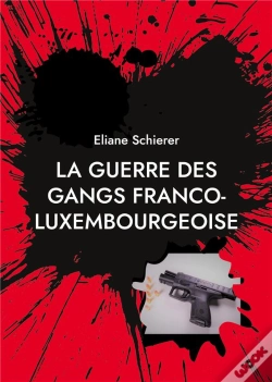 Capa do artigo Guerre Gangs Franco Luxembourgeoise